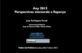 Any 2015 Perspectives electorals a Espanya€¦ · Any 2015 Perspectives electorals a Espanya Joan Rodríguez Teruel Universitat de València Grup de Recerca d’Elits i Partits Polítics