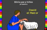 David el Pastor · Israel, un muchacho llamado David ayudaba a sus siete hermanos cuidar los rebaños de su padre. Aunque era el menor, David era un muchacho fuerte y valiente que