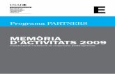 MEMÒRIA D’ACTIVITATS 2009 - ESADEitemsweb.esade.es/idgp/memoria partner_09.pdf · ESADEFORUM, Barcelona, 23 d’octubre de 2009 Des de PARTNERS s’enceta un nou format d’activitats,