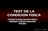 TEST DE LA CONDICION FISICA - isrp.sysdatacolombia.com · Los test de Valoración son una serie de pruebas,que de una forma objetiva nos van a posibilitar medir o conocer la condición
