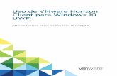 Uso de VMware Horizon Client para Windows 10 UWP ......Horizon Client deja de responder o el escritorio remoto se bloquea 26 VMware, Inc. 3 Restablecer una aplicación o un escritorio