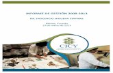 INFORME DE GESTIÓN 2008-2013 · 2015, 2) Informe de Autoevaluación 2012, 3) Presentación del Informe 2012 al Comité Externo de Evaluación (CEE), 4) Dictamen del CEE sobre el