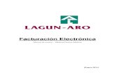 Facturación Electrónica - LagunAro · Facturación Electrónica Objetivo: Registro electrónico de asistencias y actos médicos realizados a mutualistas y beneficiarios de Lagun-Aro,