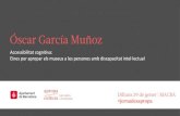 Óscar García Muñoz - Apropa Cultura · •Óscar García Muñoz Barcelona, 29 de enero de 2018. El punto de partida •Manifiesto por una cultura inclusiva (2014) - Las personas