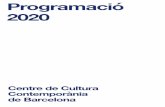 Programació 2020 · 2020-02-03 · Programació 2020 Montalegre 5, 08001 Barcelona T. 933 064 100  @cececebe CCCB.Barcelona @el_cccb Un consorci de