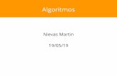 Algoritmosmartinnievas.com/files/info2019/algoritmos.pdf · Algoritmos “La solución a cualquier problema de computo involucra una serie de acciones ejecutadas en un orden especifico”