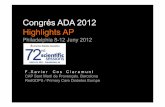 resum ADA 2012 - RedGDPS Jornades... · Estructura similar a Exedin 4 2.! Estructura similar a GLP1 No són similars . Congrés ADA 2012 Highlights Analegs del GLP 1 Tenen impacte
