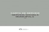 CARTA DE SERVEIS SERVEIS SOCIALS MUNICIPALS · Prestacions Socials Encarna Zurita Lorente, cap del Departament d’Atenció a les Persones en Situació de Dependència i Adults Vulnerables.