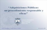 “Adquisiciones Públicas: un procedimiento responsable y eficaz” · 2009-11-16 · Cámara Nacional de Comercio y Servicios del Uruguay Misión Velar por el interés general del