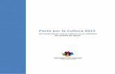 Pacto por la Cultura 2015 - gecaandalucia.orggecaandalucia.org/.../09/Pacto-por-la-cultura-2015... · El Pacto por la Cultura 2015, atendiendo a las reflexiones y propuestas realizadas