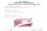 3ª edición CURSO VIRTUAL: MICROSOFT ACCESS 200 7 2007.pdf · Los días que se van a realizar tutorías virtuales son los sombreados en gris: ... UNIDAD DIDÁCTICA 1: Bases de datos