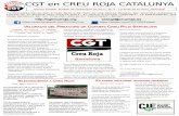 CGT en CREU ROJA CATALUNYA - WordPress.com · CGT en CREU ROJA CATALUNYA L'afiliació de la CGT a Creu Roja s'ha unit en una Secció Estatal per unir els esforços i lluites en la