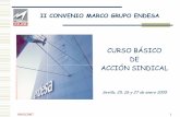 CURSO BÁSICO DE ACCIÓN SINDICAL MARCO... · 2007-04-10 · especialidad y grupo profesional. (anexos 7 y 8) Procedimiento de Clasificación. (Anexo 2) Clasificación de los puestos