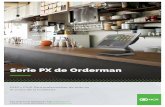 Serie PX de Orderman · • Lector de banda magnética (MSR) ... con un diseño agresivo desde el punto de vista emocional, Orderman se ha convertido en líder mundial y en ... como