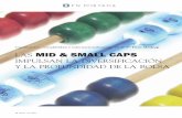 3er Foro Medcap MID & SMALL CAPS€¦ · sados días 30 y 31 de mayo en Madrid. Tras dos días de trabajo, el Foro se sal-dó con la participación de representantes de 60 empresas;