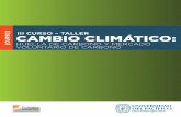 III CURSO – TALLER CAMBIO CLIMÁTICOecodes.org/documentos/cc_2012_t.pdfIII CURSO TALLER CAMBIO CLIMÁTICO: HUELLA DE CARBONO Y MERCADO VOLUNTARIO DE CARBONO 3 DE OCTUBRE EXPERIENCIAS