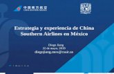 Estrategia y experiencia de China Southern Airlines en México · 2019-05-22 · Estrategia y experiencia de China Southern Airlines en México ... segmento del mercado y ofrecer