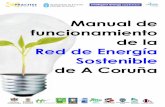 Manual de funcionamiento de la Red de Energía Sostenible de A … · 2020-06-15 · 5 Red de Energía Sostenible • Búsqueda de un equilibrio en términos de energía sostenible