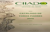 CATÁLOGO DE TOROS PADRES 2015...Reproductor adquirido por CIIADO en el remate anual de OLHDE CATTLE CO durante la gira USA 2012, por ser considerado el toro fenotípicamente más
