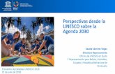 Perspectivas desde la UNESCO sobre la Agenda 2030€¦ · un imperativo de los derechos humanos, un imperativo para el desarrollo y, un imperativo para la paz El desiderátum de la