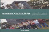 MemoriaHistoriaLocal · A história local foi sempre, e continua a ser, um ramo historiográfico plural que näo se deixa aprisionar em classificações rígidas, redutoras da sua