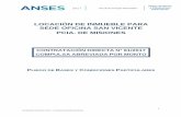 LOCACIÓN DE INMUEBLE PARA SEDE OFICINA SAN VICENTE PCIA. DE …onc-ftp1.argentinacompra.gov.ar/0063/000/... · 2017-05-17 · Objeto de la Contratación: Locación de UN (1) inmueble