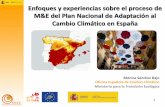 Enfoques y experiencias sobre el proceso de M&E del Plan ...euroclimaplus.org/images/Gobernanza/taller-PDF/2-3...2019/07/17  · -Colocar la adaptación en las agendas públicas, tanto