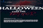 VILLAMEDIANA TERRORÍFICA: HALLOWEEN · HALLOWEEN Desde hace varios años, la familia Pereda viene celebrando la noche de Halloween. Entre todos, preparan distintos escenarios, personajes