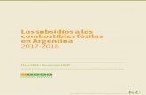 Los subsidios a los combustibles fósiles en Argentina · 2018-06-16 · Los subsidios a los combustibles fósiles en Argentina 2017-2018 Mayo 2018 / documento FARN* *Desde FARN queremos