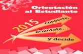 Orientación XIX JORNADAS al Estudiante · Presentación 3 XIX JORNADAS DE ORIENTACIÓN AL ESTUDIANTE Presentamos la décimo novena edición de las Jornadas de Orientación al Estudiante: