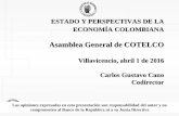 Asamblea General de COTELCO - Banco de la República ...banrep.gov.co/docum/Lectura_finanzas/pdf/cgc_abr_2016.pdf · Asamblea General de COTELCO Villavicencio, abril 1 de 2016 Carlos