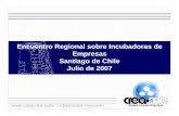 Encuentro Regional sobre Incubadoras de Empresas Santiago ... … · QUIENES SOMOS? • Corporación sin ánimo de lucro • Constituida en 1996 • Fundadores: Universidades, Empresa