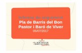 Informe de seguiment Pla de Barris del Bon Pastor i Baró ... · o Projectes de comprensió lectora. Ensenyaments artístics: o Dinamització cultural als barris. o Versió Ciutat