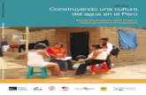 Public Disclosure Authorized Construyendo una …...Construyendo una cultura del agua en el Perú Estudio de percepción sobre el agua y hábitos de consumo en la población Una iniciativa