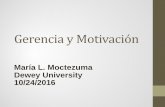 Gerencia y Motivación - Prof. María L. Moctezuma• la gerencia provee recompensas como: trabajo por largo tiempo, ascensos, gerencia participativa y otras técnicas para comprometerlos
