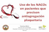 Uso de los NACOs en pacientes que precisen antiagregación … · 2016-04-24 · • La duración de la triple terapia dependerá de: – Riesgo hemorrágico (HAS-BLED) – Síndrome