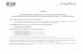 TOMO I UNIVERSIDAD NACIONAL AUTÓNOMA DE MÉXICO PROGRAMA DE POSGRADO EN CIENCIAS … · 2018-05-05 · 2.1.5.5 Requisitos para obtener el grado de maestría 25 2.1.6 Modalidades
