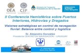 II Conferencia Hemisférica sobre Puertos Interiores, …portalcip.org/wp-content/uploads/2017/05/09.00-hs...2017/05/09  · II Conferencia Hemisférica sobre Puertos Interiores, Hidrovías