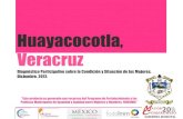 Huayacocotla, Veracruzcedoc.inmujeres.gob.mx/fodeimm/Huayacocotla_Dx_2012.pdf · Veracruz. • El documento busca aportar elementos en torno a la condición y situación de las mujeres,