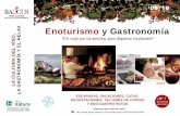 MAYO ABRILlaruinahabitada.es/wp-content/uploads/2009/05/baccus09.pdf · Enoturismo y Gastronomía ... Experiencias turísticas innovadoras desde 1989 LA CULTURA DEL VINO, LA GASTRONOMÍA