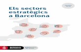 DADES Els sectors estrat gics a Barcelona · 2018-04-17 · cabdal a la dinàmica econòmica i urbana de la ciutat –com el comerç o el turisme– i a zones concretes del territori,