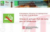 Estratègies eficaces en tabaquisme en el mon: Full de Rutajornadatabaquismecatalunyacentral.papsf.cat/docs/Taula2_2.pdf · tabaquisme a Espanya. • Supera les principals dificultats