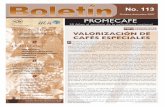 Octubre-diciembre 2007 PROMECAFEpromecafe.net/documents/Boletines/boletin113.pdfde la calidad, la inocuidad y la trazabilidad del café de cara a los mercados internacionales. Se ha