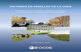 SISTEMAS DE SEMILLAS DE LA OCDE - OECD · semillas, disponible en línea y en copia impresa. Para que un país utilice las etiquetas de la OCDE, es necesario que registre las especies
