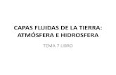 CAPAS FLUIDAS DE LA TIERRA - WordPress.com · Dinámica atmosférica global 1. Efecto Coriolis 2. Circulación general de la atmósfera 3. Algunos fenómenos consecuencias de la circulación