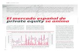 El mercado español de private equity se anima€¦ · en activos improductivos y distressed en los sectores financiero e inmobiliario. Unos datos que están en consonancia con una
