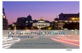 Upgrading Urban Mobility - Enrique Dans · Las nuevas tecnologías y modelos de comercialización, las políticas públicas innovadoras y el desarrollo de modelos de negocio originales
