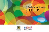 IDEP · IDEP Alerta Bibliográfica No. 9, Julio - Septiembre 2014 infancia en Bogotá I. PUBLICACIONES IDEP 1. El Cuerpo en Colombia: estado del arte cuerpo y subjetividad 2. Maestros: