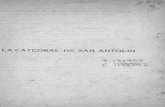 LA CATEDRAL DE SAN ANTOLÍN...—Trabajo de investigación, por el que su autor fué nombrado, en 1915, «Académico de mérito de la R. A. de escritores gallegos laureados", repartido