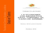 LA ECONOMÍA COLABORATIVA: EL CASO DE AIRBNB.tauja.ujaen.es/jspui/bitstream/10953.1/6874/1/tfg.pdf · tradicional. Como muestra de este fenómeno, se ha seleccionado la plataforma